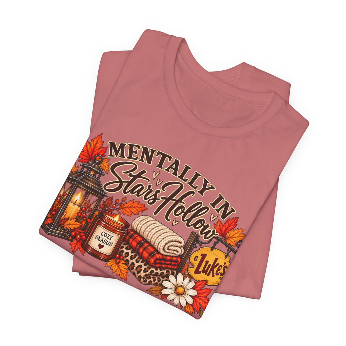 Mentally in Stars Hollow T-Shirt | Cozy Fall Coffee, Lantern, Diner Sign