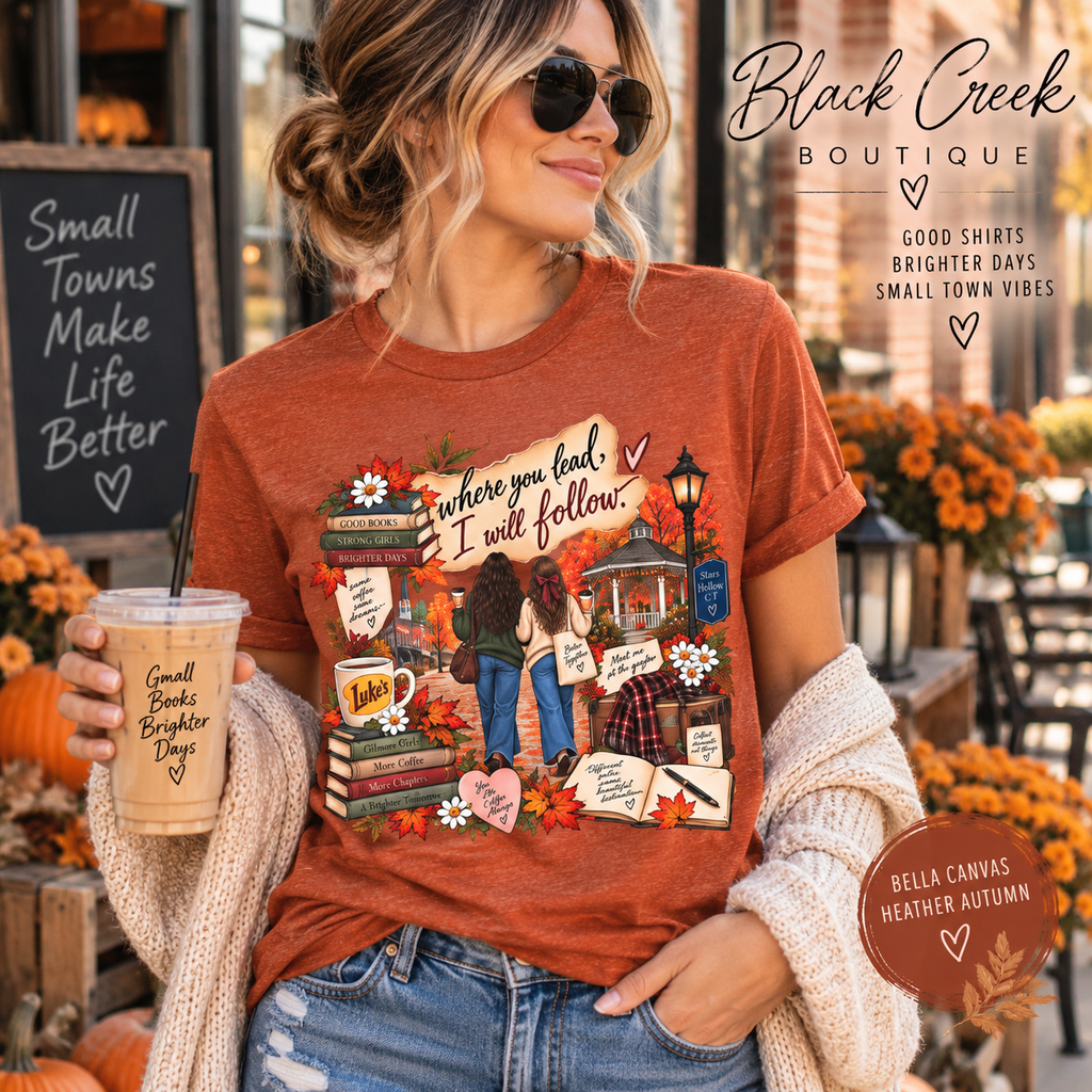 Where You Lead I Will Follow bookish tee | Cozy Autumn Readers T-Shirt