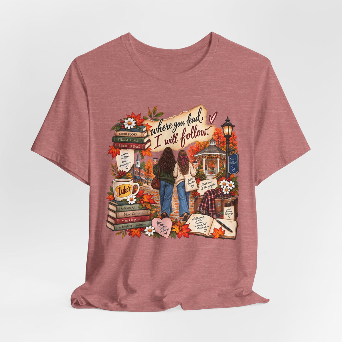 Where You Lead I Will Follow bookish tee | Cozy Autumn Readers T-Shirt